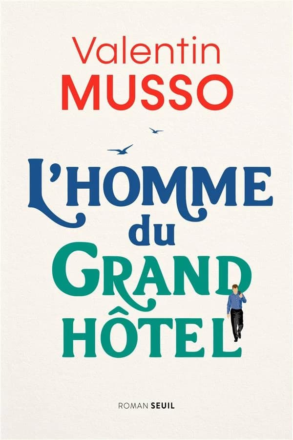 L'homme du Grand Hôtel : roman