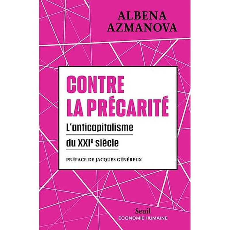 Contre la précarité : l'anticapitalisme du XXIe siècle