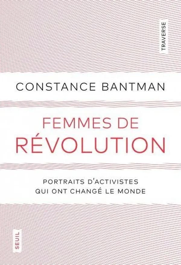 Femmes de révolution : Portraits d'activistes qui ont changé le monde