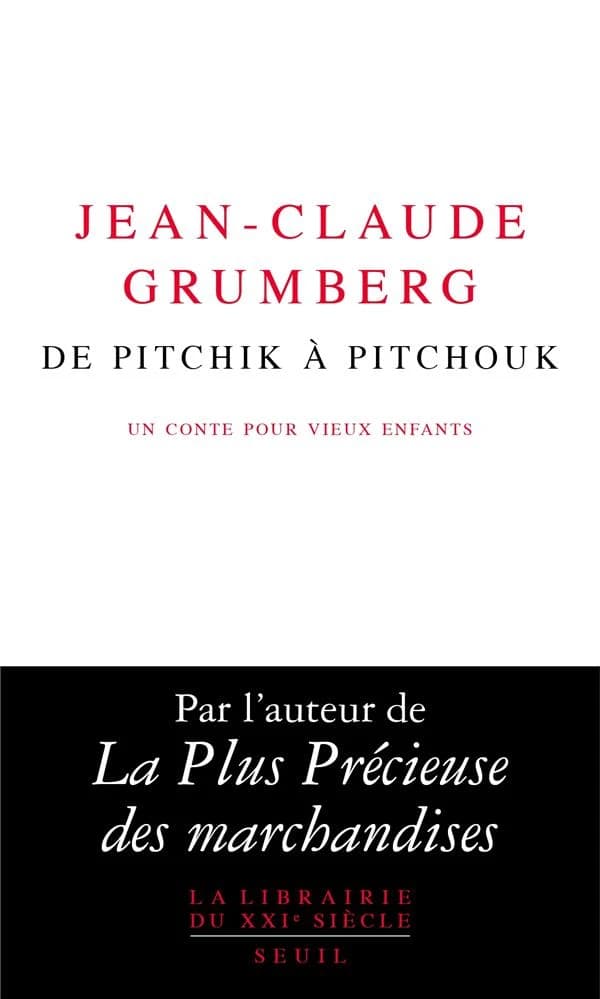De Pitchik à Pitchouk : un conte pour vieux enfants