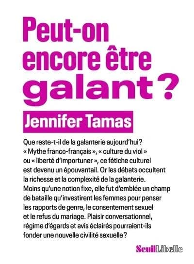 Peut on encore etre galant?