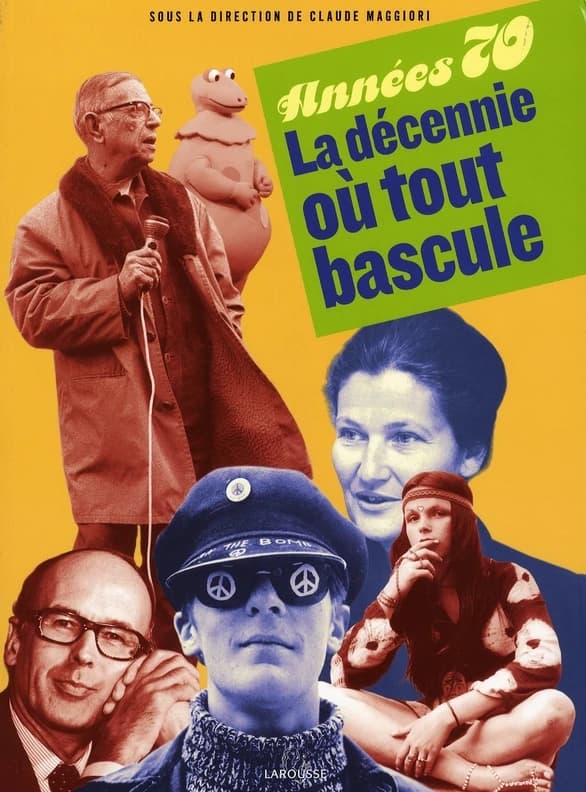 Années 70 : la décennie où tout bascule
