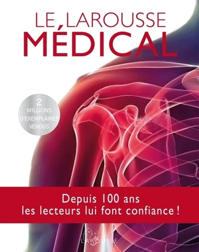 Le Larousse médical (Nouvelle éd.) sous la direction du Pr Jean-Pierre Wainsten