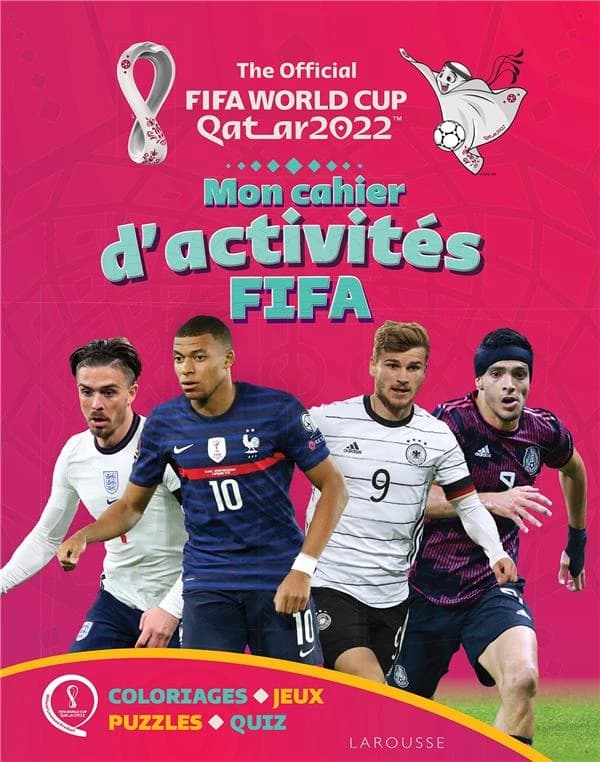 The official FIFA world cup Qatar 2022 : Le cahier d'activités