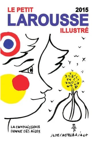 DIC LE PETIT LAROUSSE ILLUSTRE 2015 A.E