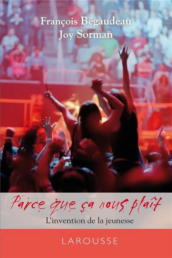 éloge de la jeunesse ; parce que ça nous plaît