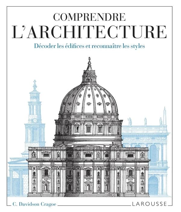 Comprendre l'architecture : décoder les édifices et reconnaître les styles