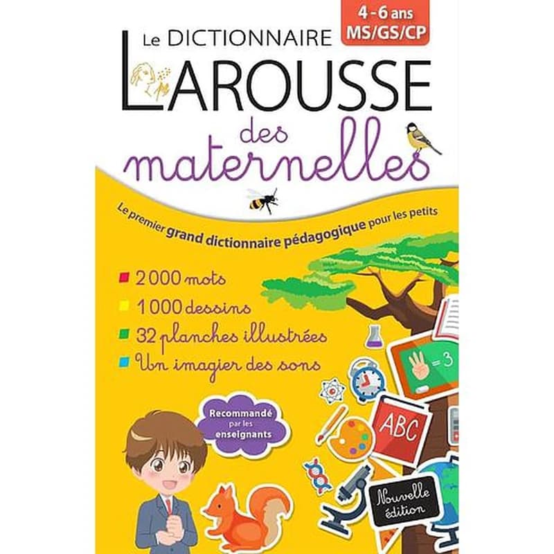 Le dictionnaire Larousse des maternelles (Nouvelle éd.)