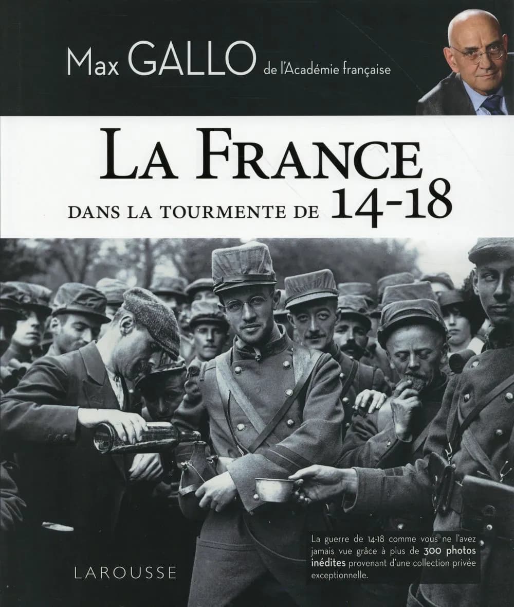 La France dans la tourmente de 14-18 : La guerre de 14-18 comme vous ne l'avez jamais vue grâce à plus de 300 photos inédites provenant d'une collection privée exceptionnelle