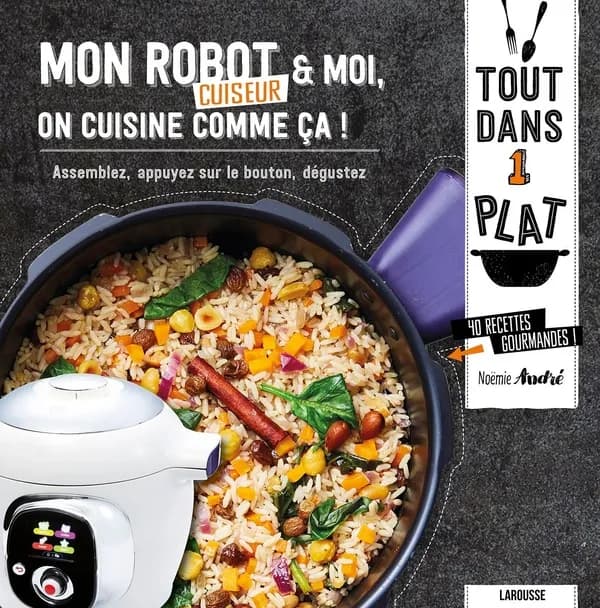 Mon robot cuiseur & moi, on cuisine comme ça !