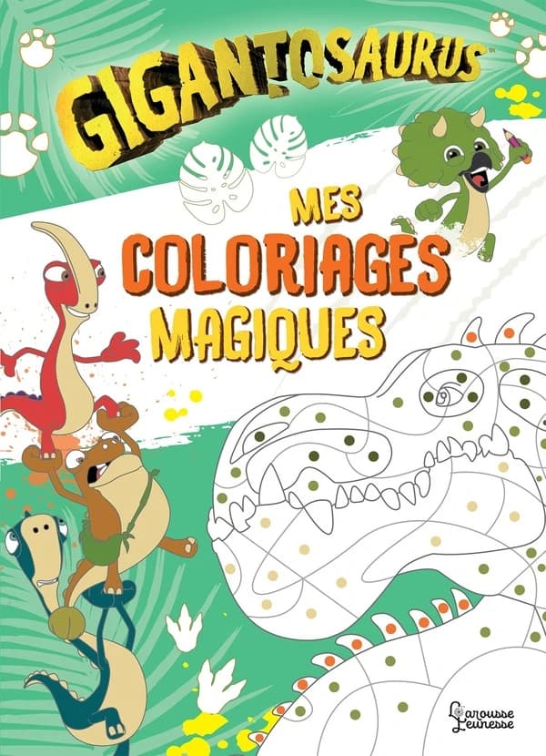 Mon cahier de coloriages magiques : Gigantosaurus : [Album à colorier]