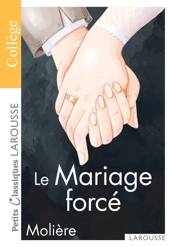 Le mariage forcé : 1668 : pièce intégrale
