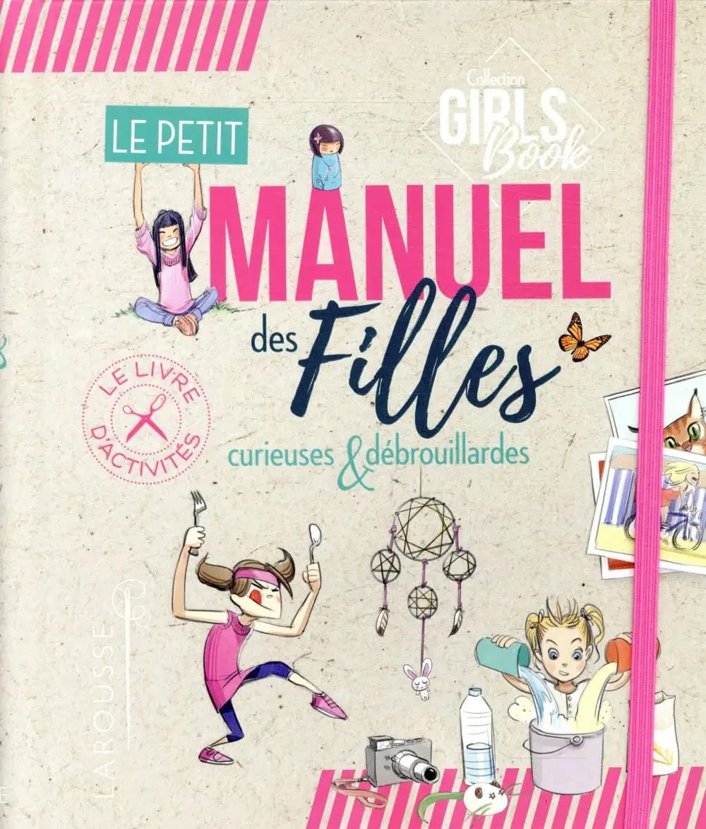 Le petit manuel des filles curieuses & débrouillardes