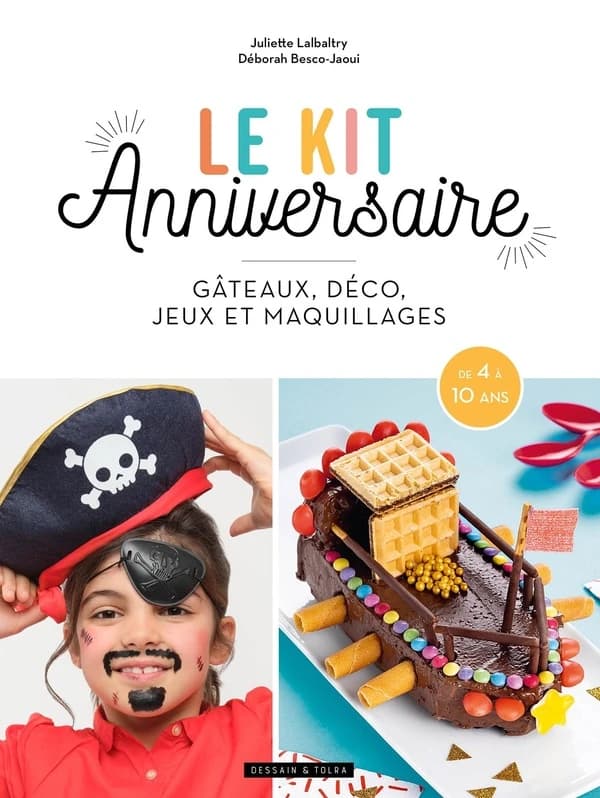 Le kit anniversaire : gâteaux, jeux et maquillages