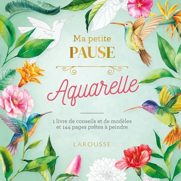 Ma petite pause : aquarelle : [Album à colorier]
