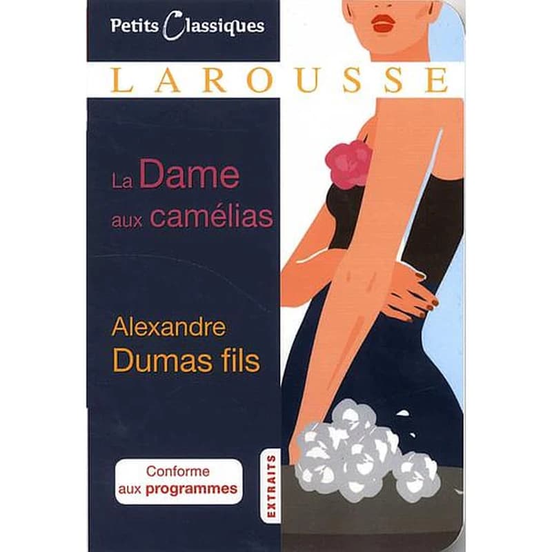 La dame aux camélias : roman : 1848 : extraits