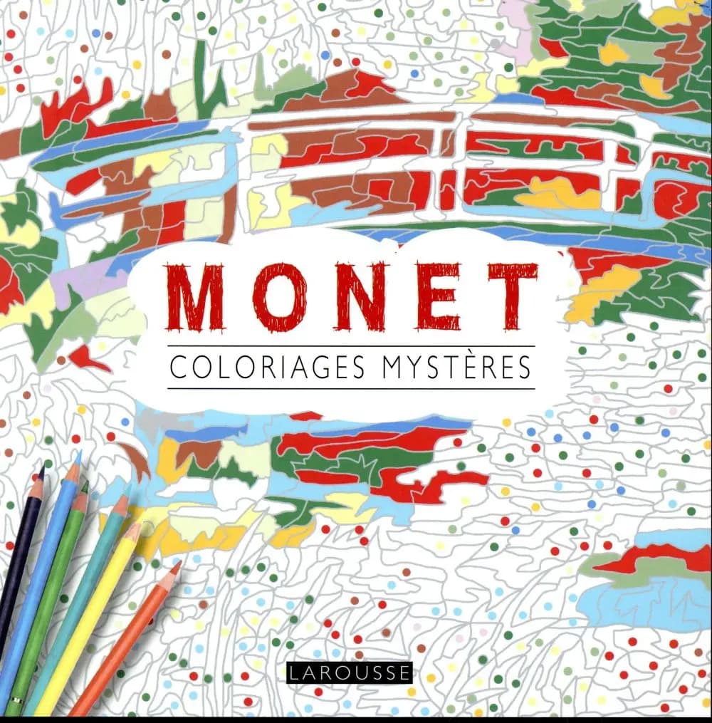 Monet : Coloriages mystères Monet : [Album à colorier]
