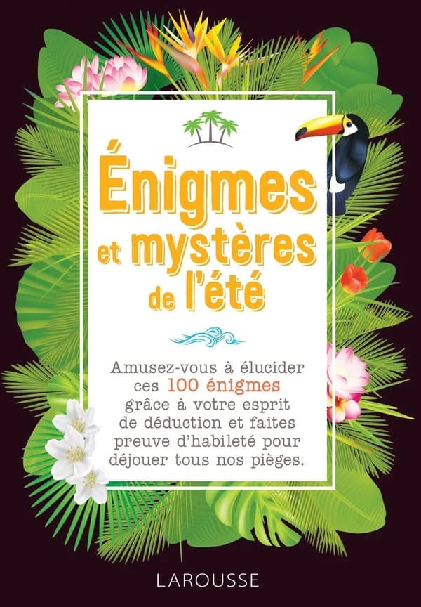 Énigmes et mystères de l'été