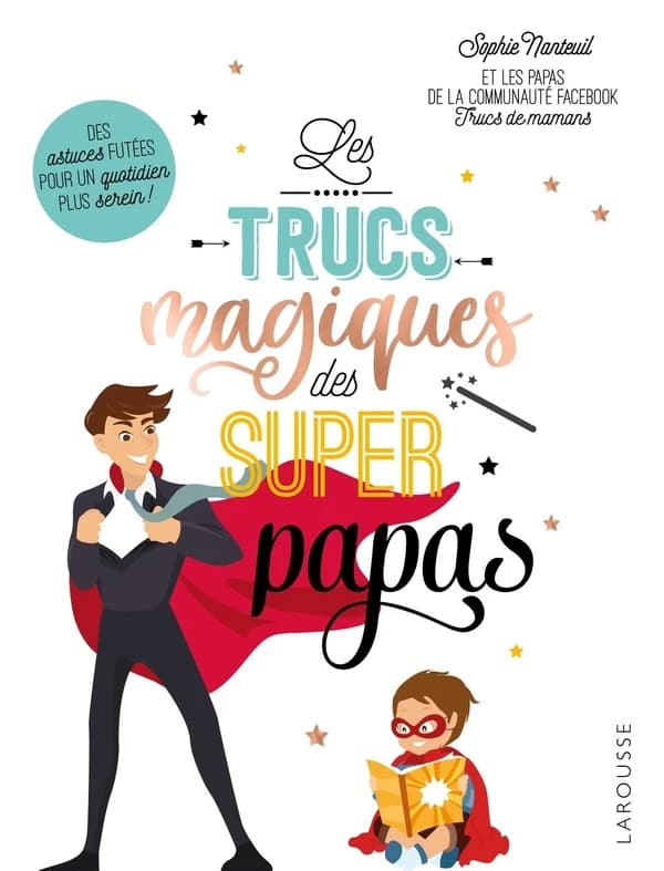 Les trucs magiques des super papas