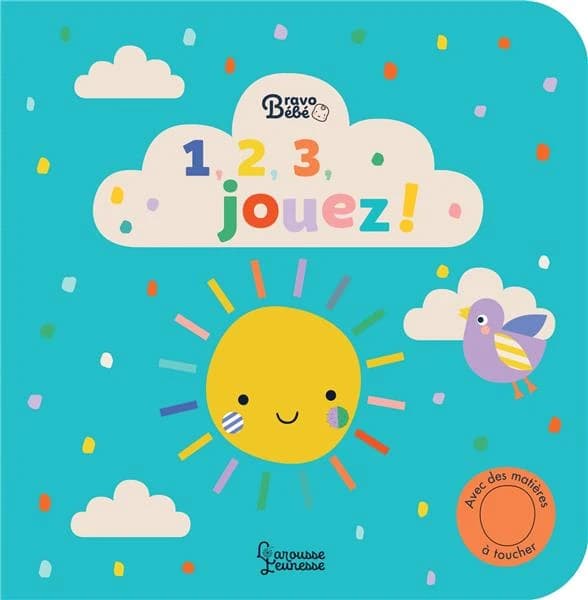 1, 2, 3, jouez ! : mon premier livre d'éveil animé !