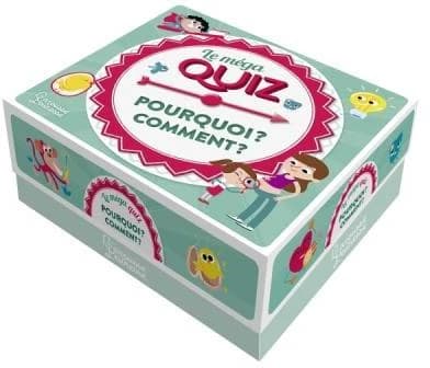 Le méga quiz pourquoi ? comment ?