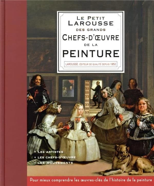 Le Petit Larousse des plus grands chefs-d'oeuvre de la peinture