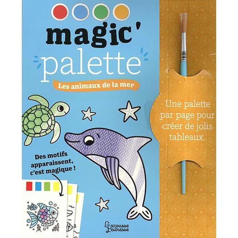 Magic'Palette : les animaux de la mer : des motifs apparaissent, c'est magique ! : une palette par jour pour créer de jolis tableaux : [Album à colorier]