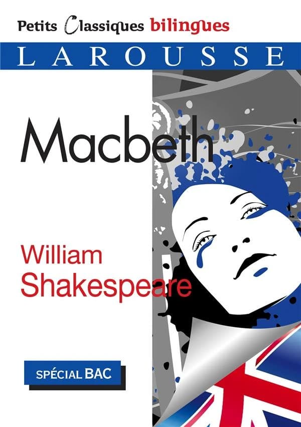 Macbeth : tragédie : vers 1606 : pièce intégrale