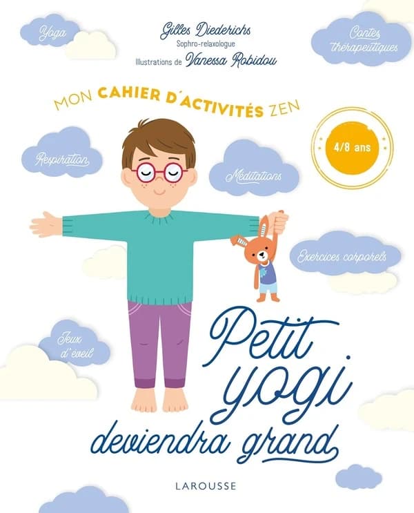Petit yogi deviendra grand : mon cahier d'activités zen