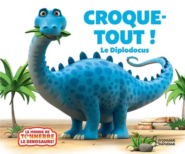 Croque-tout ! : le Diplodocus