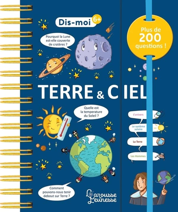 Terre & ciel : plus de 200 questions ! ([Nouvelle éd.]) Sophie de Mullenheim