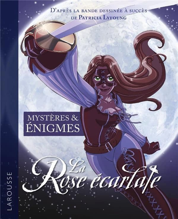 La rose écarlate : mystères & énigmes