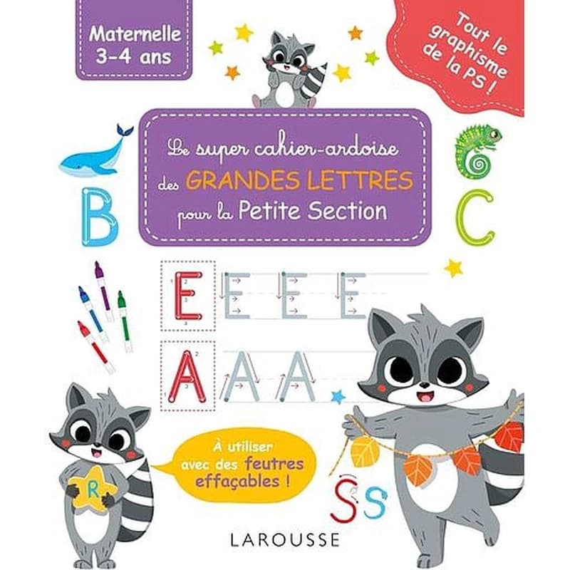 Le super cahier-ardoise des grandes lettres pour la petite section