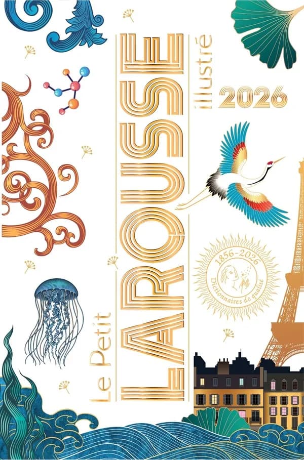 Le petit Larousse illustré : 93000 articles, 5000 illustrations, 355 cartes, 160 planches, chronologie universelle (Éd. 2026)