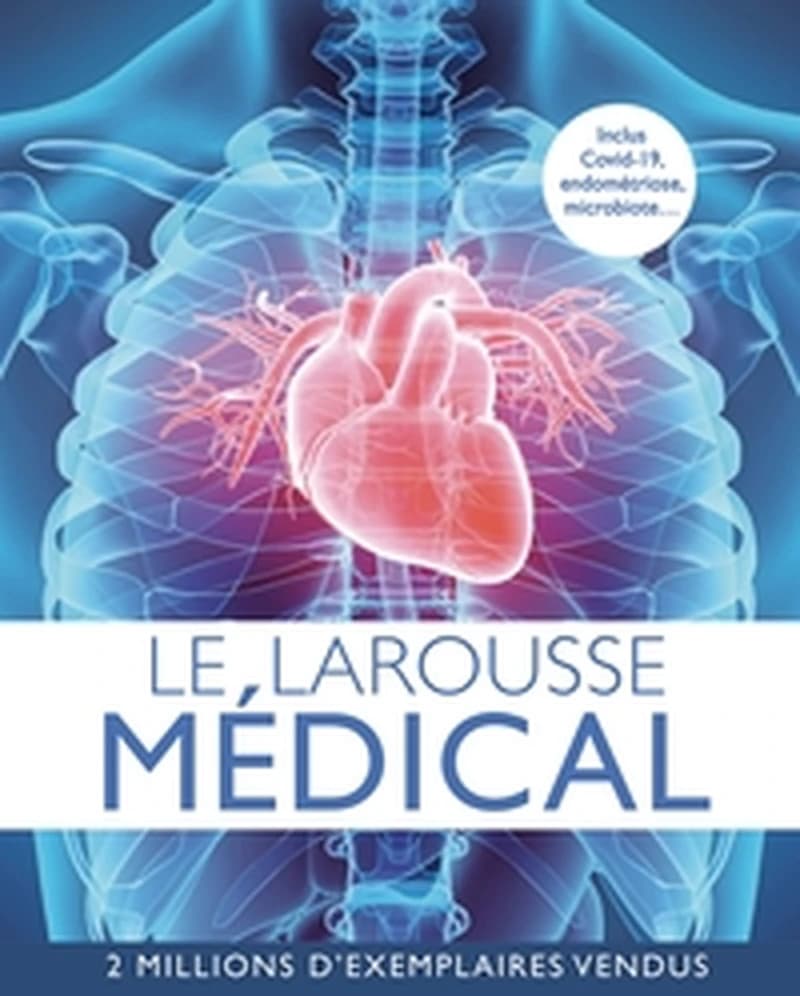 Le Larousse médical (Nouvelle éd.) sous la direction du Pr Jean-Pierre Wainsten