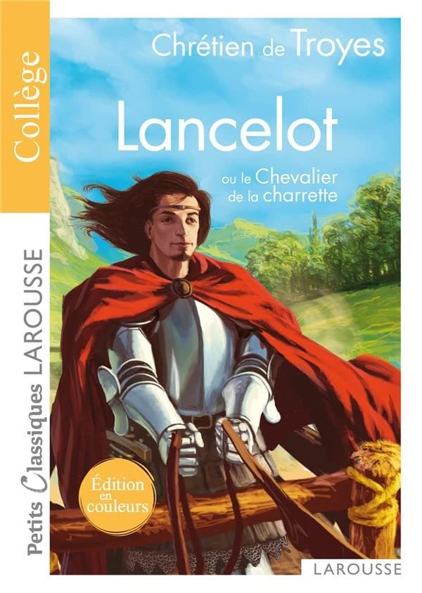 Lancelot ou Le Chevalier de la charrette : roman