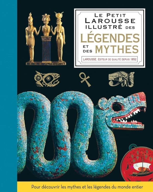 Petit Larousse illustré des légendes & des mythes