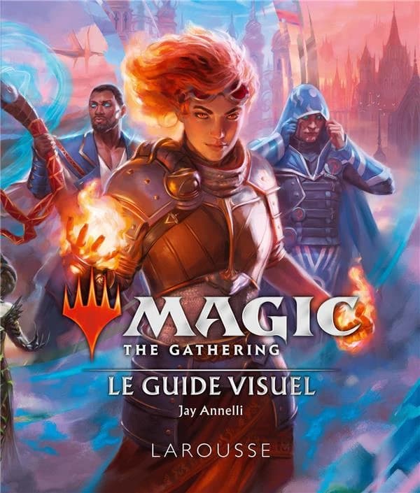 "Magic, the gathering" : le guide visuel