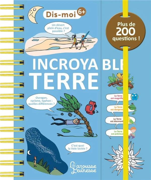 Incroyable Terre : plus de 200 questions !