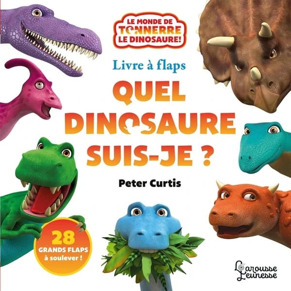 Quel dinosaure suis-je ? : livre à flaps : 28 grands flaps à soulever !