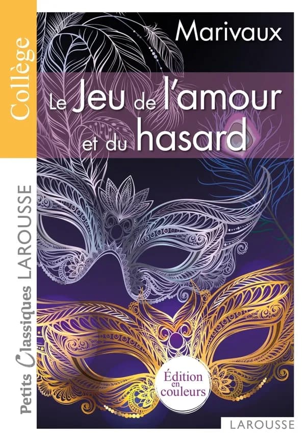 Le jeu de l'amour et du hasard : comédie (Éd. en couleur) Marivaux ; édition présentée, annotée et commentée par Tatiana Marinkovic,...