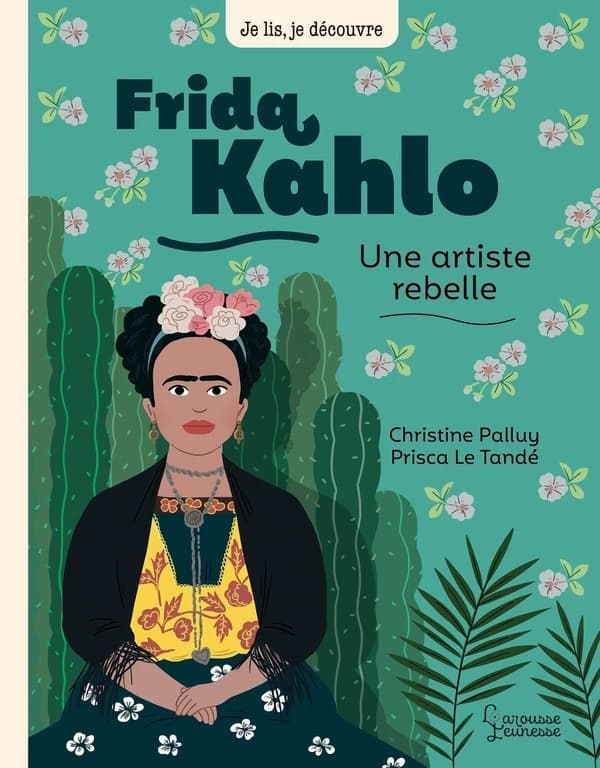 Frida Khalo : une artiste rebelle