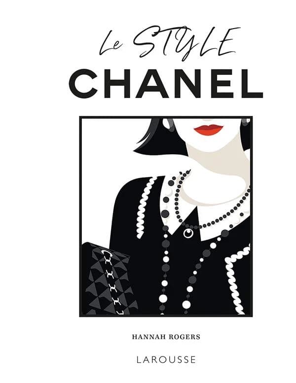 Le style Chanel : question d'allure ! : ouvrage non officiel
