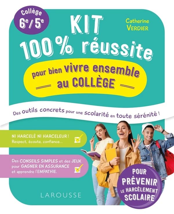 Kit 100% réussite pour bien vivre ensemble au collège ; 6e, 5e