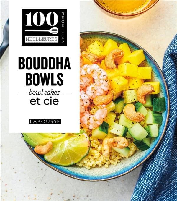 Bouddha bowls : bowl cakes et Cie ([Nouvelle éd.])