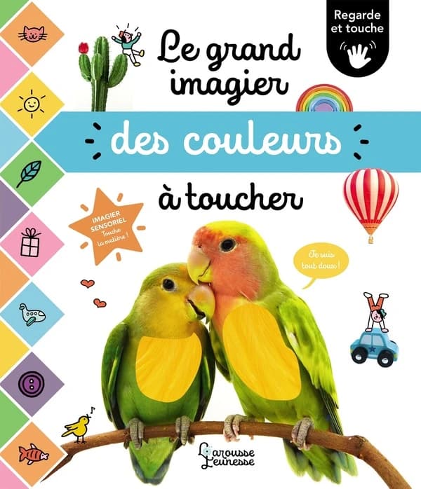 Le grand imagier des couleurs à toucher : regarde et touche