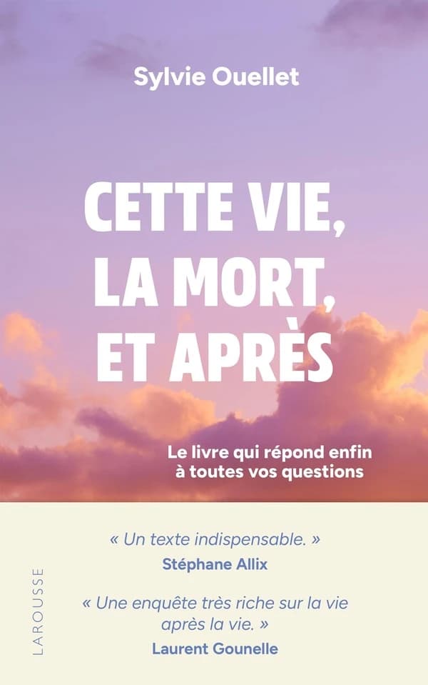 Cette vie, la mort et après