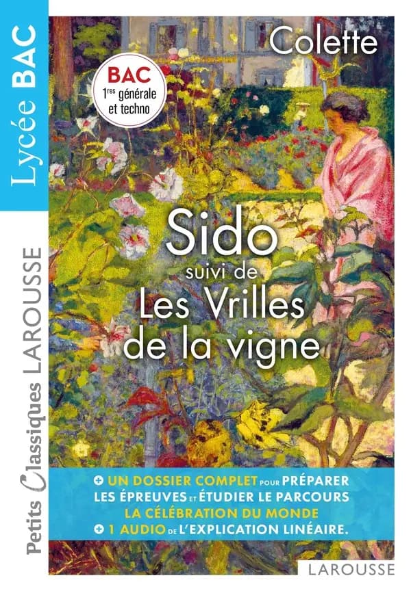 Sido ; et Les vrilles de la vigne : texte intégral et dossier