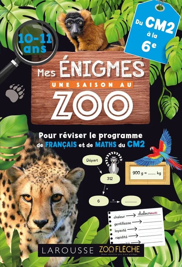 Mes énigmes Une saison au zoo ; Du CM2 à la 6e