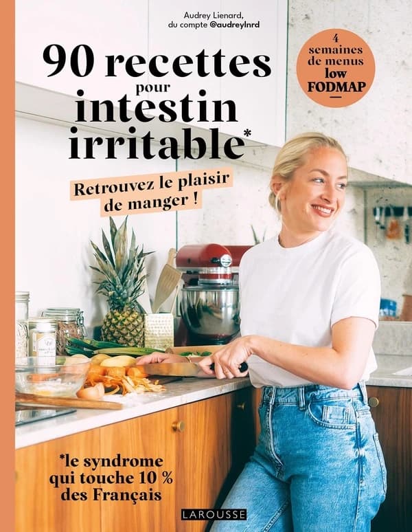 90 recettes pour intestin irritable : retrouvez le plaisir de manger !